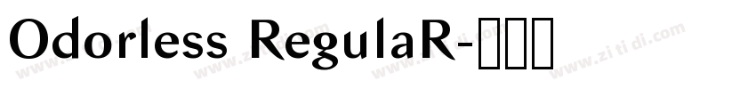 Odorless RegulaR字体转换 Odorless RegulaR字体转换